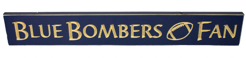 Blue Bombers Fan - 2' Wooden Sign - Blue - WS9211BLU