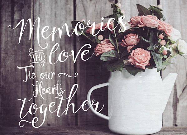 Memories And Love Tie Our Hearts Together Print
