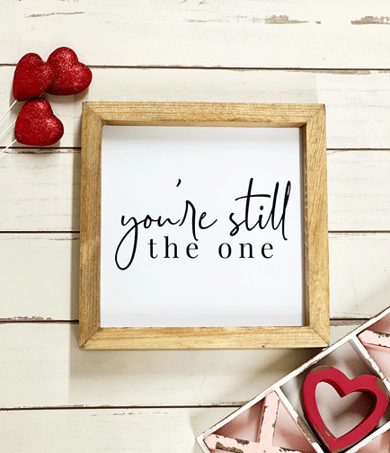 You're Still The One Print